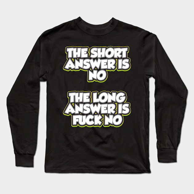 Short Answer Long Answer Long Sleeve T-Shirt by Naumovski